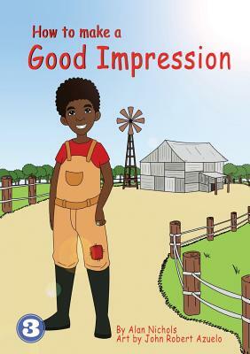 How To Make A Good Impression by Alan Nichols