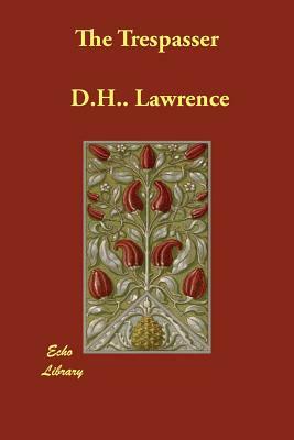 The Trespasser by D.H. Lawrence