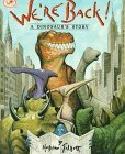 We're Back a Dinosaur's Story by Hudson Talbott