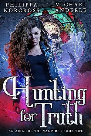 Hunting for Truth by Michael Anderle, Philippa Norcross