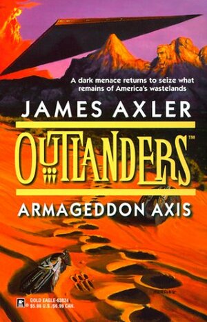 Armageddon Axis by James Axler