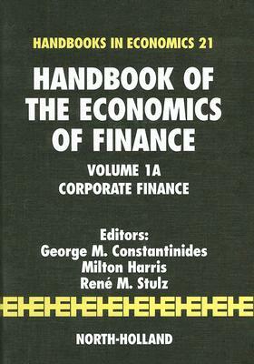 Handbook of the Economics of Finance: Corporate Finance by 