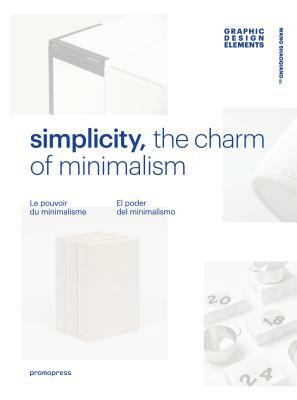 Simplicity: The Charm of Minimalism by 