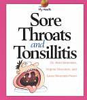 Sore Throats and Tonsillitis by Virginia B. Silverstein, Laura Silverstein Nunn, Alvin Silverstein