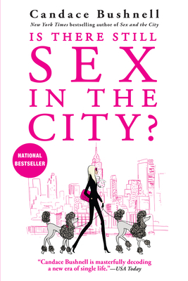 Is There Still Sex in the City? by Candace Bushnell