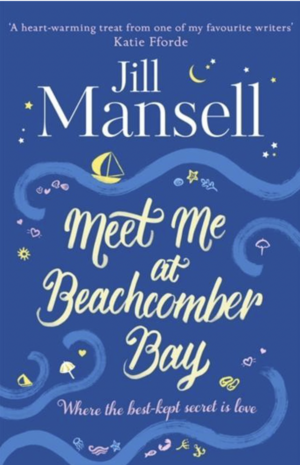 Meet Me at Beachcomber Bay by Marja Borg, Jill Mansell