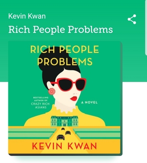 Rich People Problems by Kevin Kwan