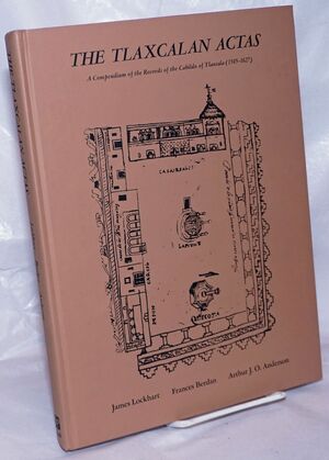 Beyond the Codices: The Nahua View of Colonial Mexico by Arthur J. Anderson