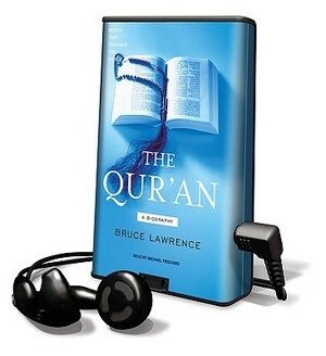 The Qur'an: A Biography by Bruce Lawrence