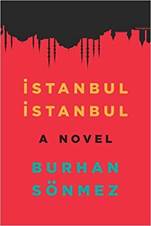 Istanbul, Istanbul by Burhan Sönmez