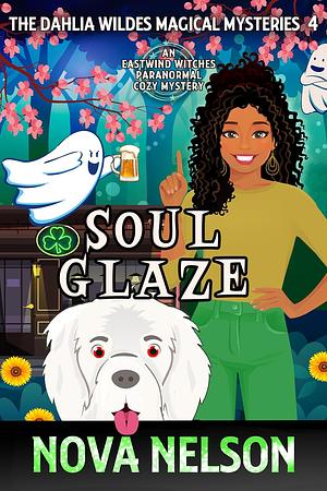 Soul Glaze by Nova Nelson