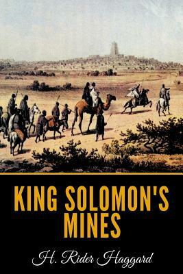 King Solomon's Mines by H. Rider Haggard