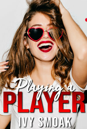Playing a Player by Ivy Smoak