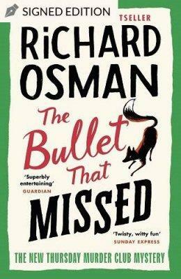 The Bullet That Missed by Richard Osman