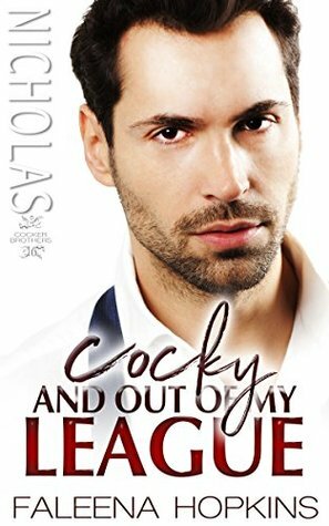 Cocky and Out of My League by Faleena Hopkins