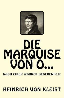 Die Marquise von O... by Heinrich von Kleist