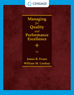 Managing for Quality and Performance Excellence by James R. Evans, William M. Lindsay