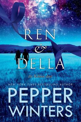 Ren and Della by Pepper Winters