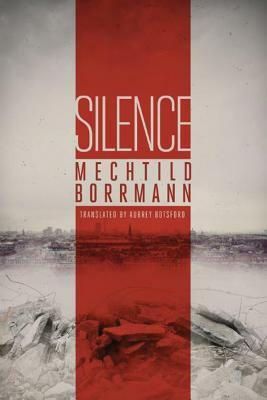 Silence by Mechtild Borrmann