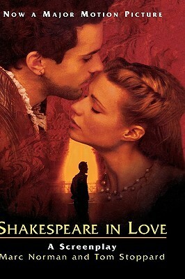 Shakespeare in Love: A Screenplay by Marc Norman, Tom Stoppard