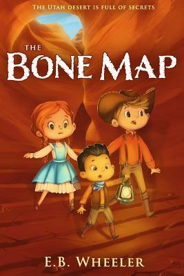 The Bone Map by E. B. Wheeler