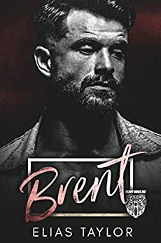 Brent: An MC Romance by Elias Taylor