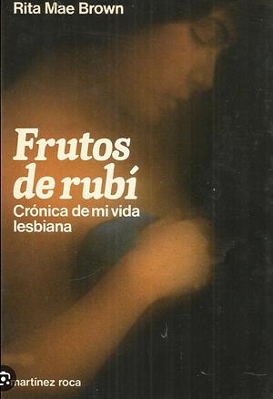 Frutos de rubí by Rita Mae Brown