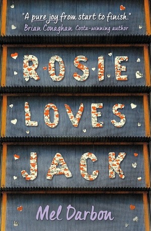 Rosie Loves Jack by Mel Darbon