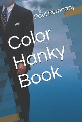 Color Hanky Book by Paul Romhany