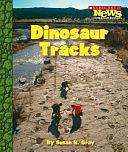 Dinosaur Tracks by Susan Heinrichs Gray