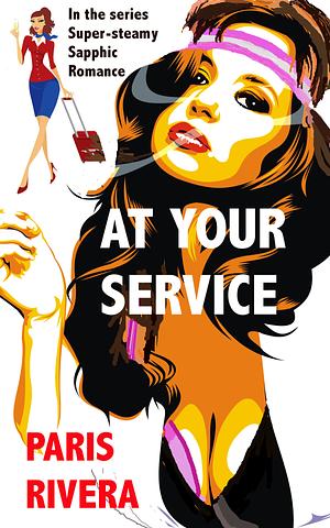 At Your Service by Paris Rivera