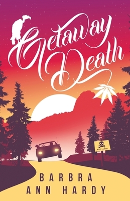 Getaway Death by Bonnie J. Hardy