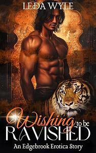 Wishing to be Ravished: Chased by a Shifter by Leda Wyle