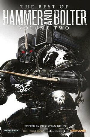 The Best of Hammer and Bolter: Volume Two by Christian Dunn