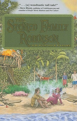 The Stoned Family Robinson by Johann David Wyss, Joselin Linder