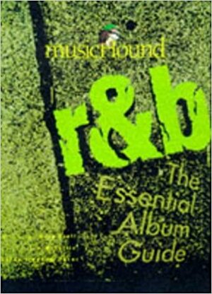 Musichound R&B: The Essential Album Guide With * by Jim McFarlin