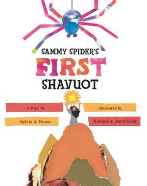 Sammy Spider's First Shavuot by Sylvia A. Rouss