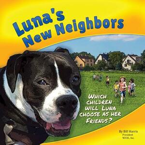 Luna's New Neighbors by Bill Harris