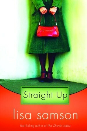 Straight Up by Lisa Samson