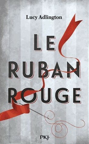 Le Ruban rouge by Lucy Adlington