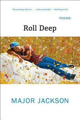 Roll Deep by Major Jackson