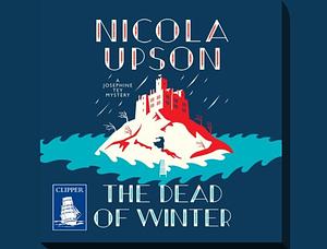 The Dead of Winter by Nicola Upson