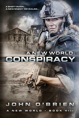 A New World: Conspiracy by John O'Brien