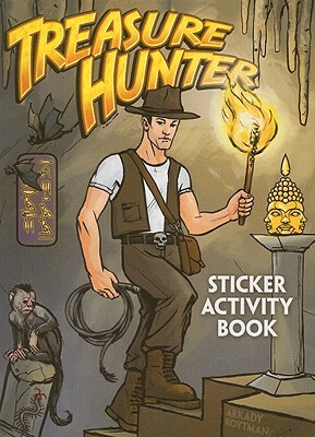 Treasure Hunter Sticker Activity Book [With Stickers] by Arkady Roytman