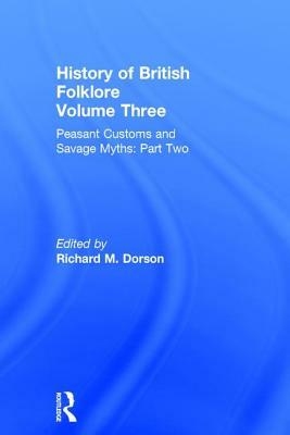 History of British Folklore: Volume 3 by 