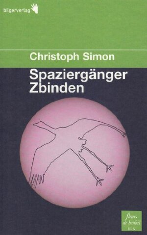 Spaziergänger Zbinden by Christoph Simon