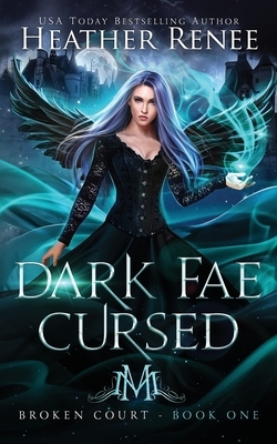 Dark Fae Cursed by Heather Renee