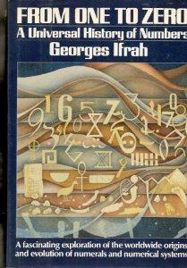 From One to Zero: A Universal History of Numbers by Georges Ifrah