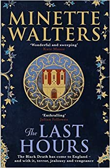 The Last Hours by Minette Walters