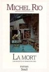 La mort: Une enquete de Francis Malone by Michel Rio